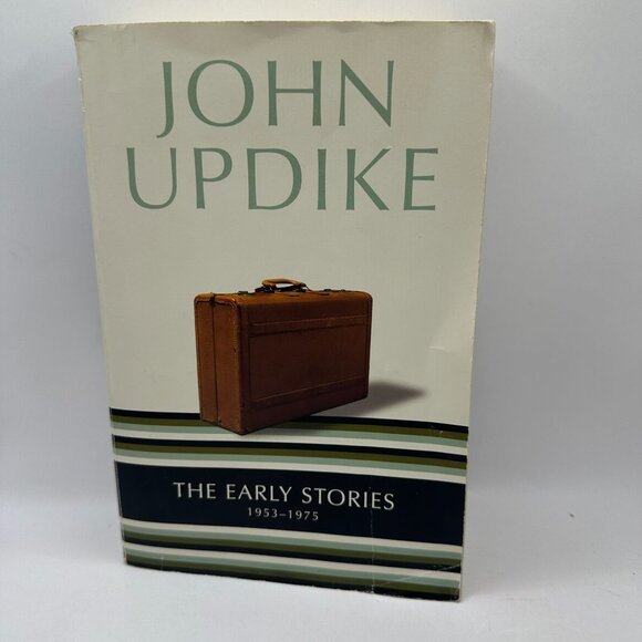 John Updike The Early Stories 1953-1975 Random House Trade Paperback - Picture 1 of 4